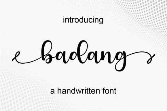 Badang: The Enchanting Script Font for Crafters