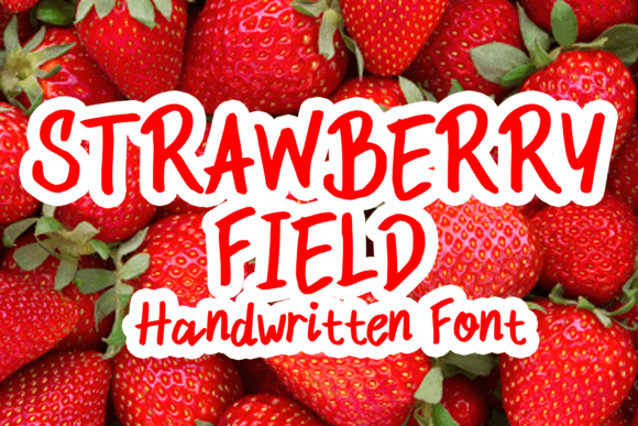 Strawberry Field: A Handwritten Font for Engaging Campaigns