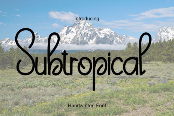 Subtropical: A Handwritten Font for Memorable Brand Content